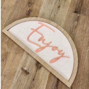 "Enjoy" Wall Sign
